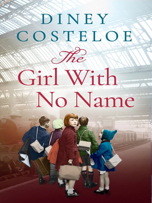 Title details for The Girl With No Name by Diney Costeloe - Available